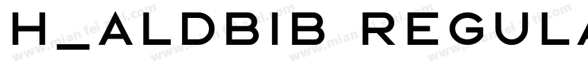 h_aldbib Regular字体转换